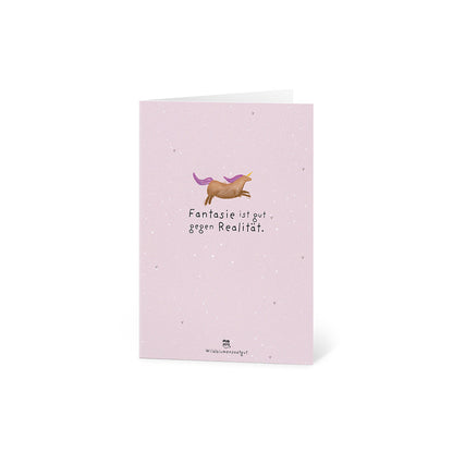 Grußkarte - Fantasie ist gut gegen Realität