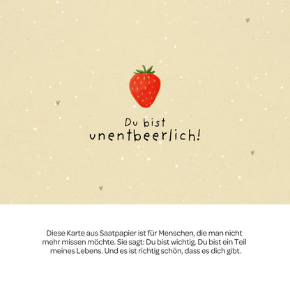 Grußkarte - Du bist unentbeerlich